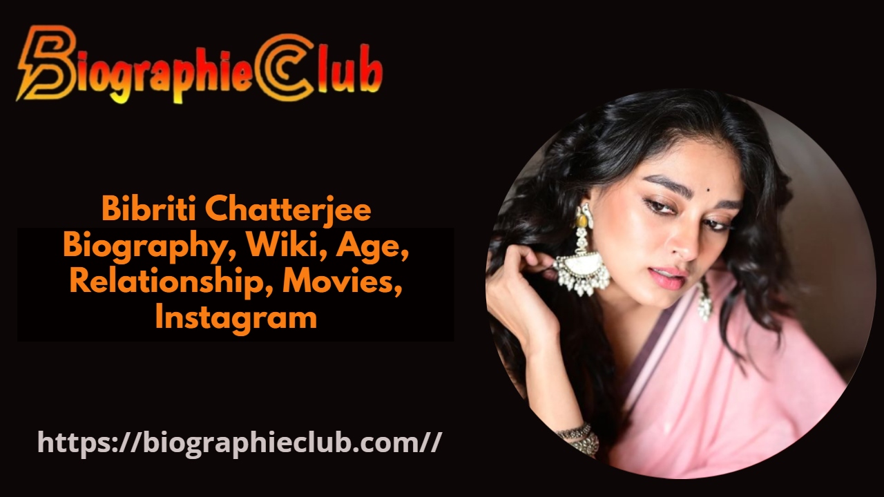 Bibriti Chatterjee Biography