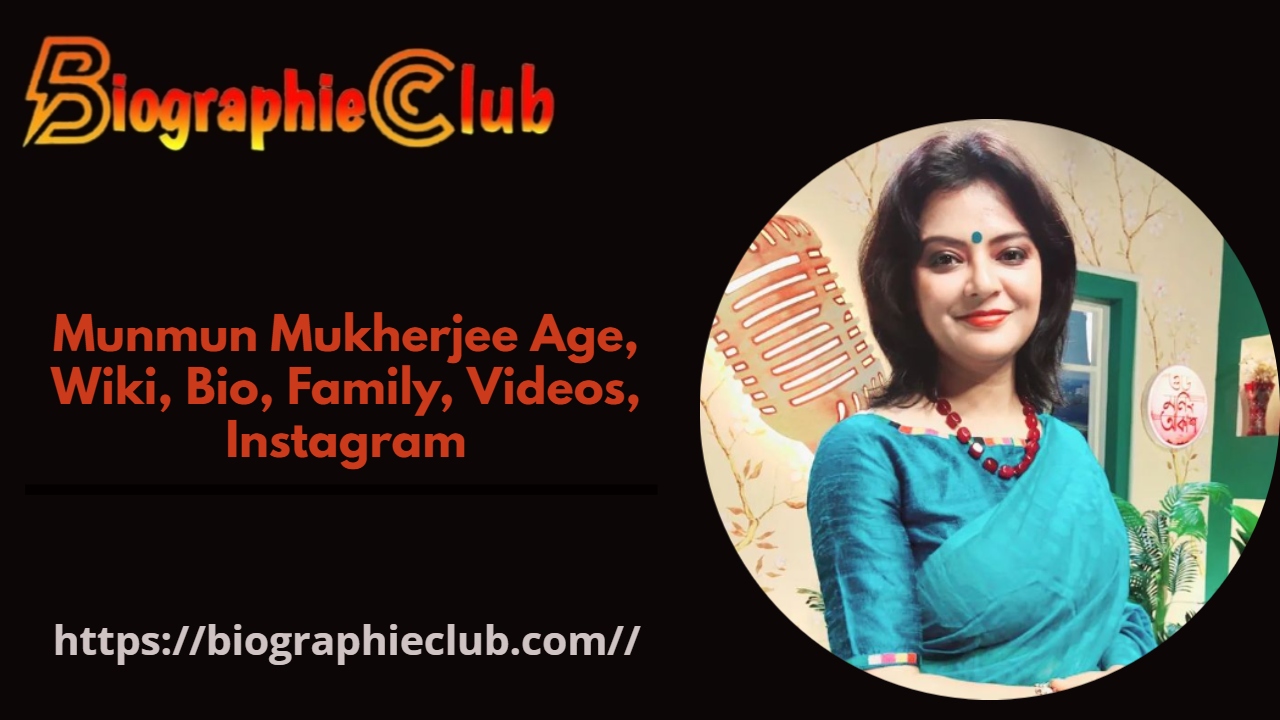 Munmun Mukherjee Age
