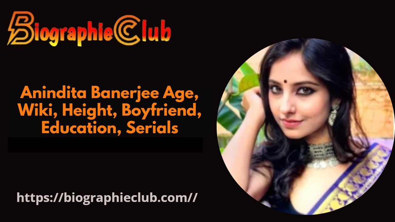 Anindita Banerjee Age